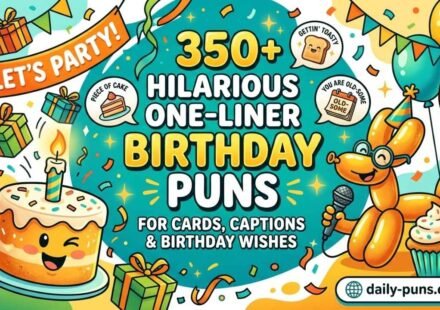 Hilarious One-Liner Birthday Puns